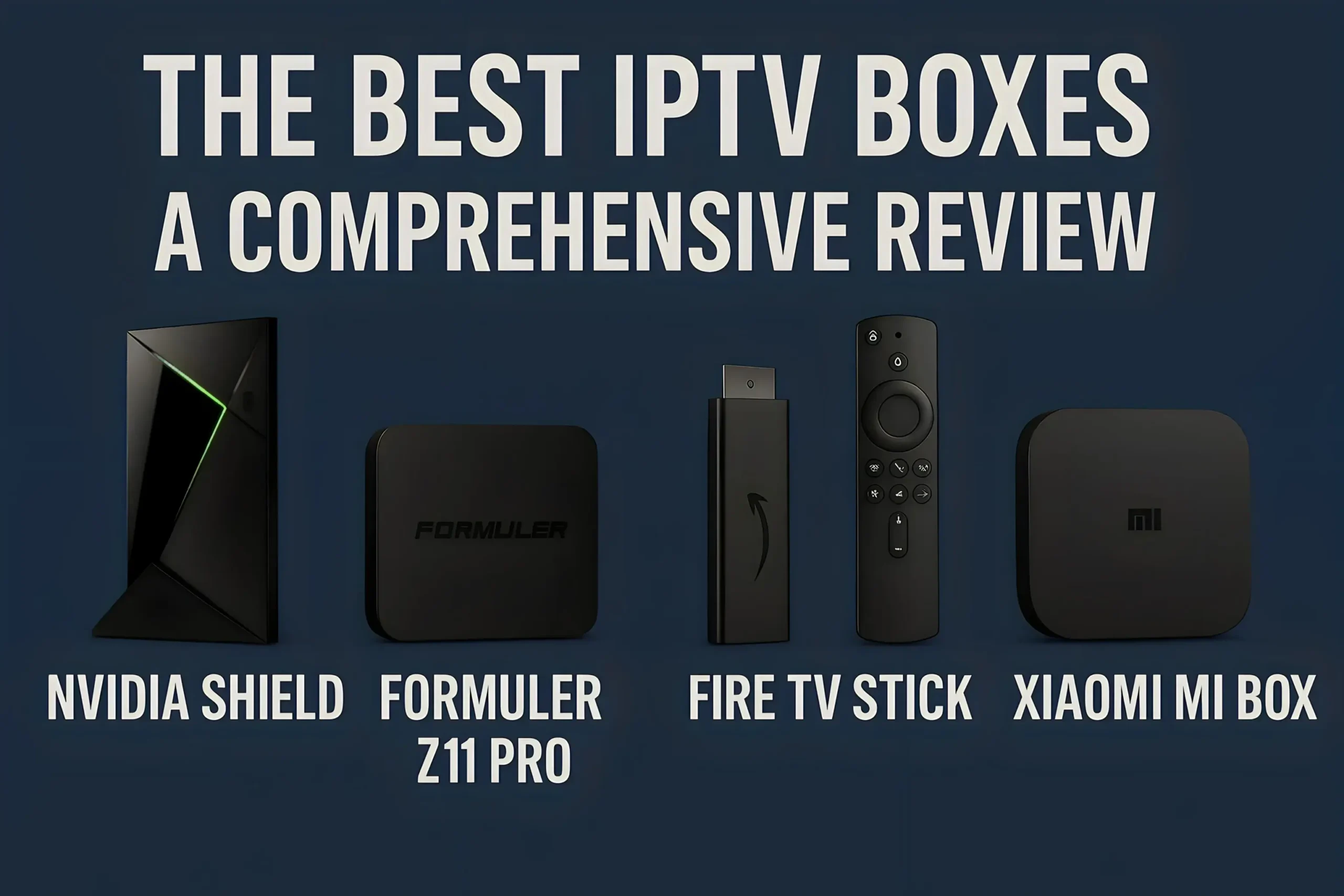 Best IPTV Boxes for 2025